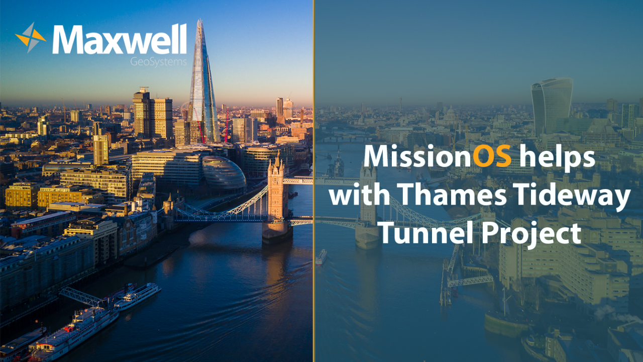 MissionOS helps with Thames Tideway Tunnel Project